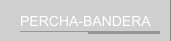 PERCHA-BANDERA
