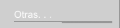 Otras. . .